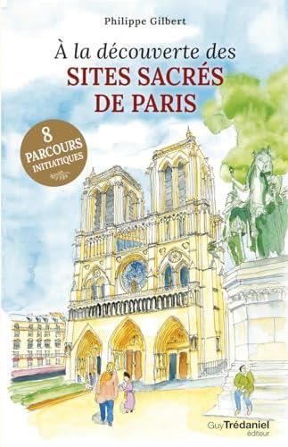 A la découverte des sacrés de Paris