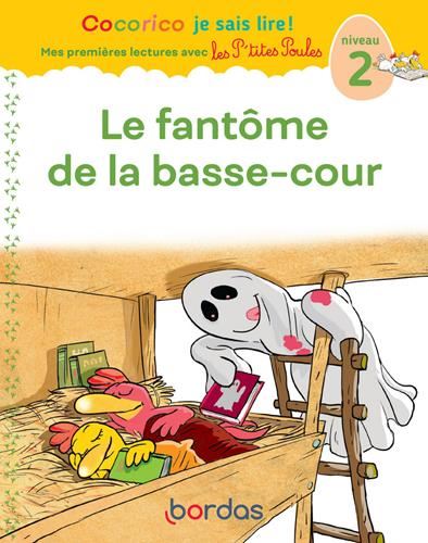 Cocorico je sais lire ! T.04 : Le fantôme de la basse-cour