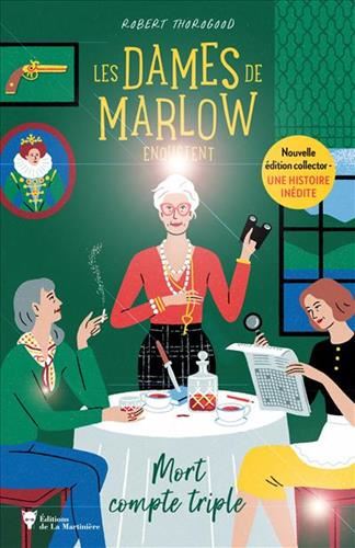 Dames de Marlow enquêtent (Les) T.01 : Mort compte triple