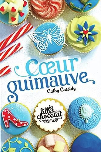 Filles au chocolat (Les) T.02 : Coeur guimauve