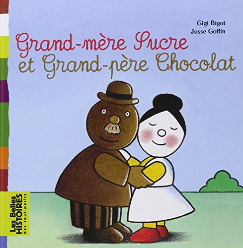 Grand-mère Sucre et grand-père Chocolat