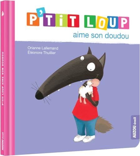 P'tit Loup : P'tit Loup aime son doudou