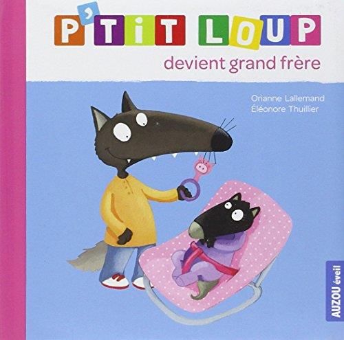 P'tit Loup : P'tit Loup devient grand frère