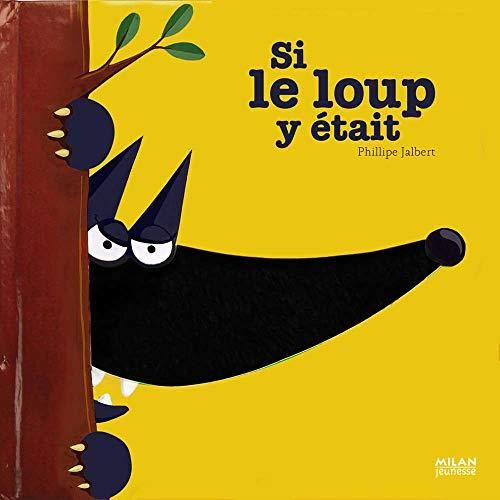 Si le loup y ?etait...