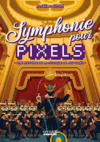 Symphonie pour pixels