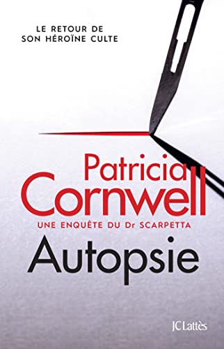 Une enquête du Dr Scarpetta : Autopsie